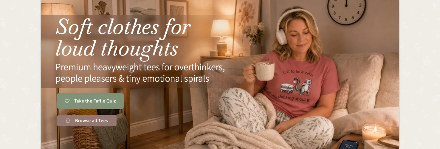 The Faffle & Co home page banner: Soft clothes for loud thoughts